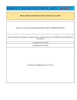 REGLAMENTO (DECRETO EJECUTIVO 304 ) 29-12-2021
GRAVA EL IR DE LOS NEGOCIOS POPULARES Y EMPRENDEDORES
La definición de la LRTI