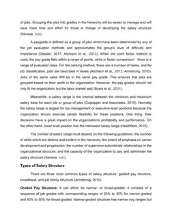 of jobs. Grouping the jobs into grades in the hierarchy will be easier to manage and will
save  more  time  and  effort  for