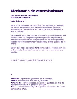 Diccionario de venezolanismos
Por Daniel Castro Pumarega
Editado por SIGNUM
Nota del Autor:
Hace algún tiempo se me ocurrió l