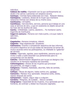 individuo.
Cabeza de rodilla.- Expresión con la que cariñosamente se 
alude a los calvos o personas con alopecia severa.
Cach