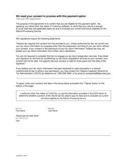 We need your consent to process with this payment option
This is an IRS requirement
The purpose of this agreement is to confi