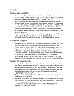 Proceso.
Proceso de montado frío:
-
En el proceso de montado en frío, el corte superior del zapato se puede 
preparar con el