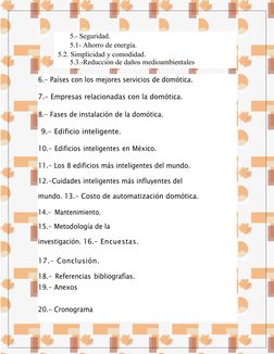 6.- Países con los mejores servicios de domótica.
7.- Empresas relacionadas con la domótica.
8.- Fases de instalación de la d