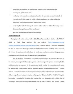3 
 
 identifying and gathering the requisite data to analyze the Contested Election;  
 assessing the quality of the data;