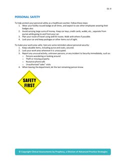 ES: 9 
 
 
PERSONAL SAFETY 
 
To help protect your personal safety as a healthcare worker, follow these steps: 
1. Wear your