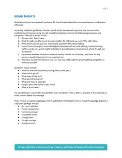 ES: 7 
 
 
BOMB THREATS 
 
Most bomb threats are received by phone. All bomb threats should be considered serious until prove
