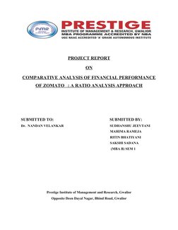 PROJECT REPORT
ON
COMPARATIVE ANALYSIS OF FINANCIAL PERFORMANCE
OF ZOMATO   : A RATIO ANALYSIS APPROACH
SUBMITTED TO: