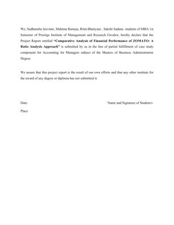 We, Sudhanshu Jeevtani, Mahima Rameja, Ritin Bhatiyani , Sakshi Sadana  students of MBA 1st
Semester of Prestige Institute of