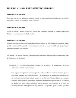 PRUEBAS A LAS QUE FUE SOMETIDO ABRAHAM
DEFINICION DE PROBAR.
Hacer que una persona realice una acción o ponerla en una situac