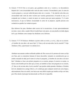 6) Genesis 17:10-14 Este es mi pacto, que guardareis entre mi y vosotros y tu descendencia
después de ti: sera circuncidado t