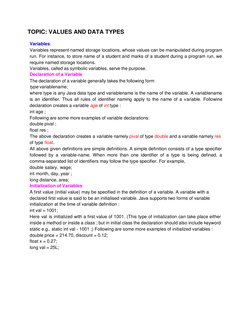 TOPIC: VALUES AND DATA TYPES  
 
Variables: 
Variables represent named storage locations, whose values can be manipulated dur