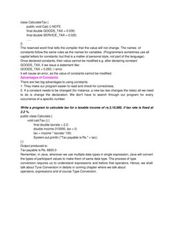 class CalculateTax { 
public void Calc () NOTE 
final double GOODS_TAX = 0.030; 
final double SERVICE_TAX = 0.020; 
….. 
}}