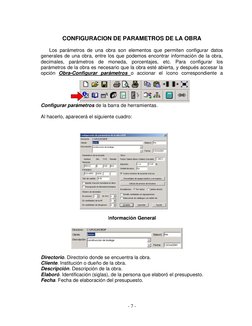 - 7 - 
CONFIGURACION DE PARAMETROS DE LA OBRA 
 
      Los parámetros de una obra son elementos que permiten configurar dat