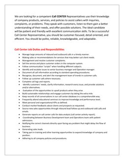 We are looking for a competent Call CENTER Representatives use their knowledge
of company products, services, and policies to