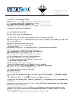 0 
DOT 
 
CÓDIGO: SDS-02 
EDICIÓN: 02 
 
 
H290  Puede ser corrosiva para los metales 
 
H305 Puede ser nocivo en ca