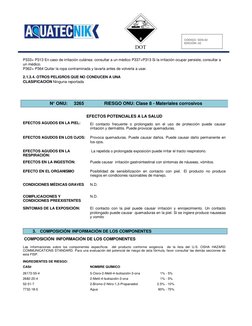 0 
DOT 
 
CÓDIGO: SDS-02 
EDICIÓN: 02 
 
P333+ P313 En caso de irritación cutánea: consultar a un médico P337+P313 S