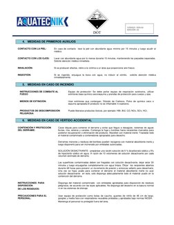 0 
DOT 
 
CÓDIGO: SDS-02 
EDICIÓN: 02 
 
 
CONTACTO CON LA PIEL: 
 
En caso de contacto  lave la piel con abundante