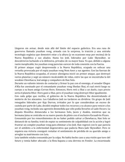 Llegaron sin avisar, desde más allá del límite del espacio galáctico. Era una raza de
guerreros  llamada  yuuzhan  vong,  arm