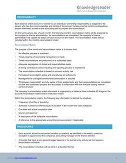 2
Source: www.knowledgeleader.com 
RESPONSIBILITY
Each balance sheet account is "owned" by an individual. Ownership responsib