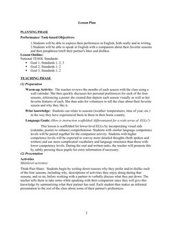 Lesson Plan 
PLANNING PHASE
Performance/ Task-based Objectives:
1.Students will be able to express their preferences in Engl