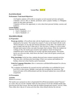 Lesson Plan – DAY #2
PLANNING PHASE
Performance/ Task-based Objectives:
1.In English, students will be able to recognize seve