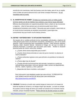 CONSEJOS	  QUE	  TIENES	  QUE	  LEER	  ANTES	  DE	  INVERTIR	  
Page	  10	  of	  31	  
http://PazEconomica.com