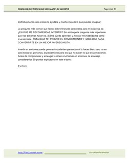 CONSEJOS	  QUE	  TIENES	  QUE	  LEER	  ANTES	  DE	  INVERTIR	  
Page	  4	  of	  31	  
http://PazEconomica.com	  