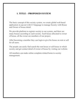 1. TITLE – PROPOSED SYSTEM  
The basic concept of this society system, we create global web based 
application i