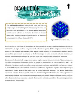 3 
 
 
 
 
Los electrolitos en solución se dividen en iones de signo contrario, la carga de cada ión es igual a su valencia y