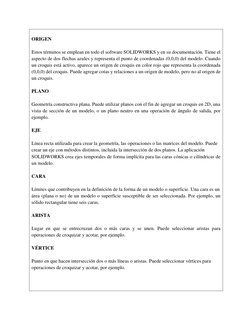 ORIGEN 
 
Estos términos se emplean en todo el software SOLIDWORKS y en su documentación. Tiene el 
aspecto de dos flechas