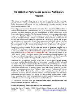 CS 6290: High-Performance Computer Architecture
Project 0
This project is intended to help you set up and use the simulator f