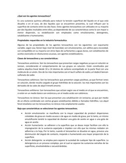 ¿Qué son los agentes tensoactivos? 
Es una sustancia química utilizada para reducir la tensión superficial del líquido en el