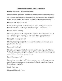 Salutations Françaises (french greetings) 
 
Bonjour- “Good day”/ good morning/ Hello 
 
It literally means “good day”, and i