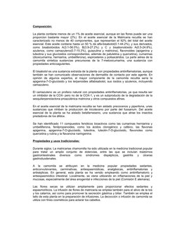 Composición:
La planta contiene menos de un 1% de aceite esencial, aunque en las flores puede ser una 
proporcion bastante ma