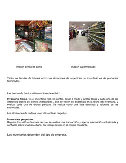 Imagen tienda de barrio                                          imagen supermercado
Tanto las tiendas de barrio