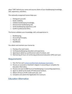 place "CPB" behind your name and assures clients of your bookkeeping knowledge, 
skill, experience, and ethics.
The nationall