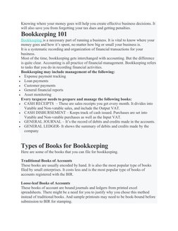 Knowing where your money goes will help you create effective business decisions. It 
will also save you from forgetting your