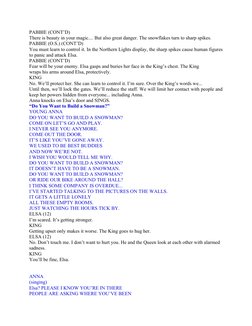 PABBIE (CONT’D)
There is beauty in your magic.... But also great danger. The snowflakes turn to sharp spikes.
PABBIE (O.S.) (