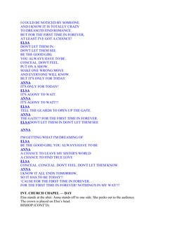 I COULD BE NOTICED BY SOMEONE.
AND I KNOW IT IS TOTALLY CRAZY
TO DREAM I'D FIND ROMANCE.
BUT FOR THE FIRST TIME IN FOREVER,
A