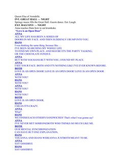 Queen Elsa of Arendelle.
INT. GREAT HALL — NIGHT
Springy music fills the Great Hall. Guests dance. Eat. Laugh.
EXT. BALCONY —