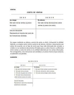 VENTAS
Se cargan mediante un abono a precio de venta, es decir, incluyendo la utilidad.
Además, se emplea como contra cuenta