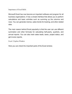 Importance of Excel Skills 
Microsoft Excel has now become an important software and program for all 
business organizations.