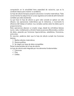 computación en la actualidad tiene capacidad de raciocinio, que es la 
condición básica para resolver un problema. 
La hoja d