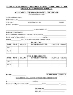 FEDERAL BOARD OF INTERMEDIATE AND SECONDARY EDUCATION, 
P.O. BOX NO. 1365 H-8/4 ISLAMABAD. 
 
APPLICATION FORM FOR MIGRATION
