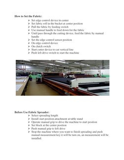 How to Set the Fabric: 
➢ Set edge control device in center 
➢ Set fabric roll in the bucket at center position 
➢ Pull the f
