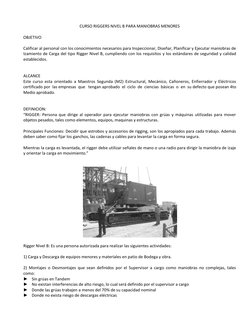 CURSO RIGGERS NIVEL B PARA MANIOBRAS MENORES 
 
OBJETIVO 
 
Calificar al personal con los conocimientos necesarios para Inspe