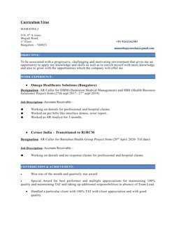 Curriculum Vitae
MAMATHA J
#18, 4th A cross,
Magadi Road,
1st Floor