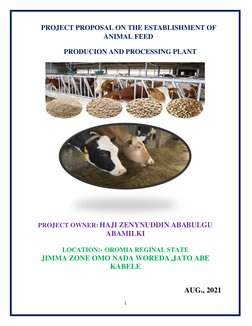 1
PROJECT PROPOSAL ON THE ESTABLISHMENT OF
ANIMAL FEED
PRODUCION AND PROCESSING PLANT
PROJ