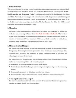 9
1.2 The Promoters
This project is intended for privately owned cattle feed production and processing Agro-Indus