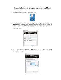Secure login Process Using Accops Hysecure Client 
 
 
1 Now double click on Accops Hysecure Client Icon 
 
 
 
2 For Secure